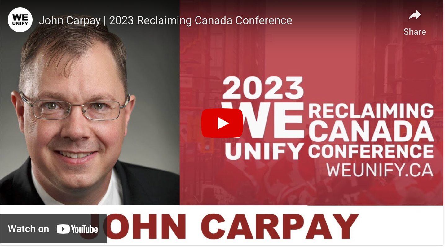 John Carpay 202 3 Reclaiming Canada Conference Justice Centre for